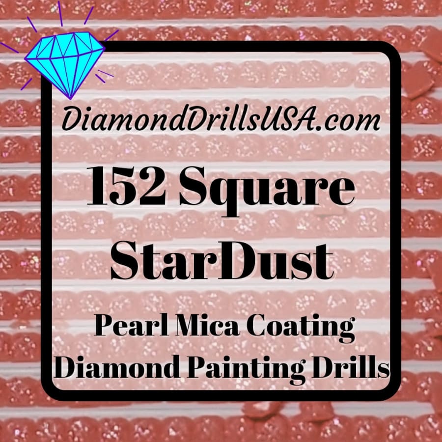 152 StarDust SQUARE Pearl Mica Dust 5D Diamond Painting