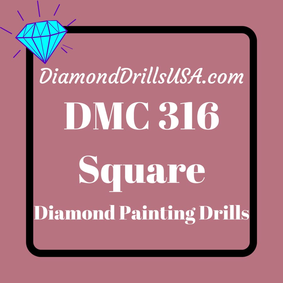 DMC 316 SQUARE 5D Diamond Painting Drills Beads 316 Medium