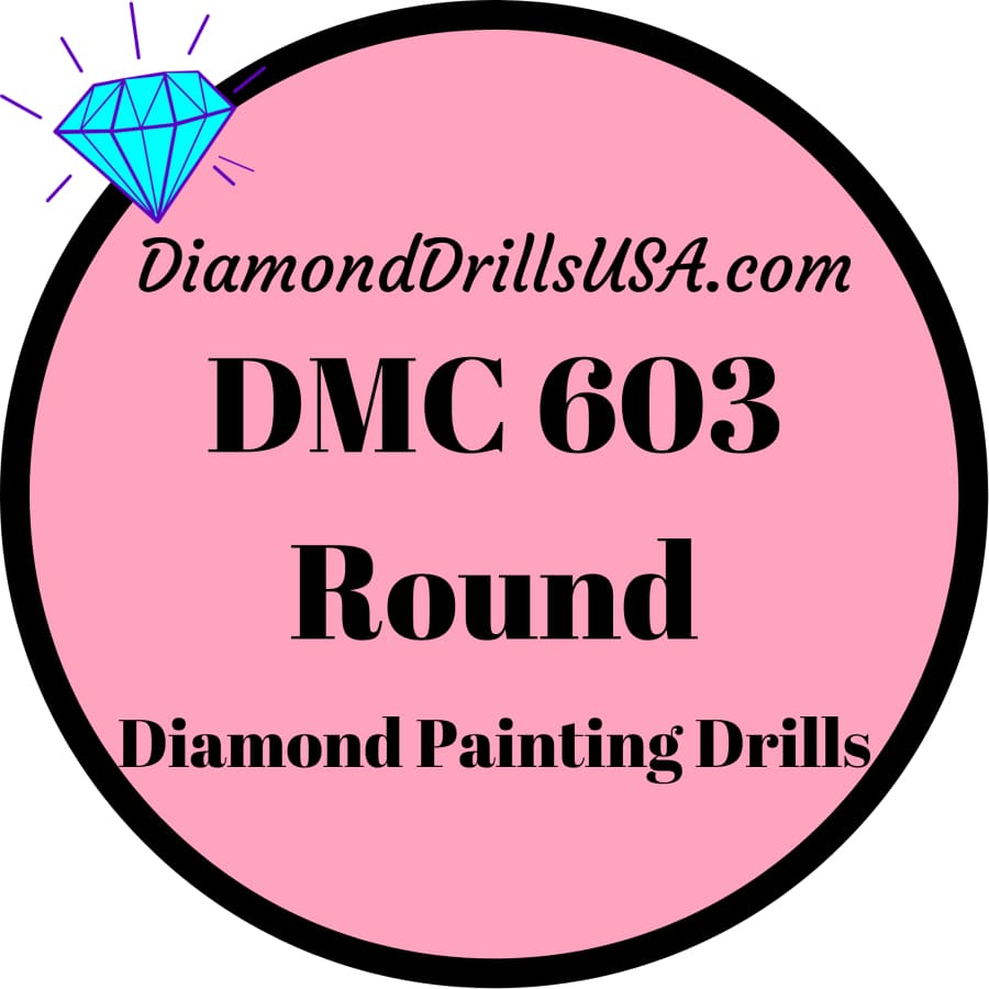 DMC 603 ROUND 5D Diamond Painting Drills Beads DMC 603