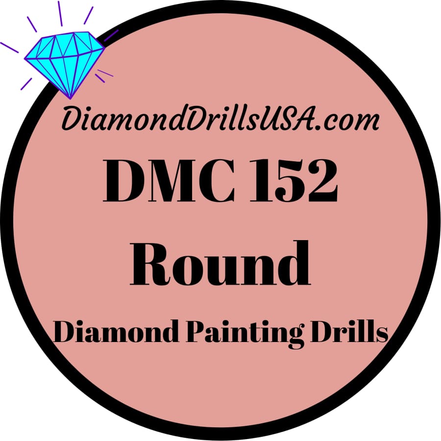 DMC 152 ROUND 5D Diamond Painting Drills Beads 152 Medium