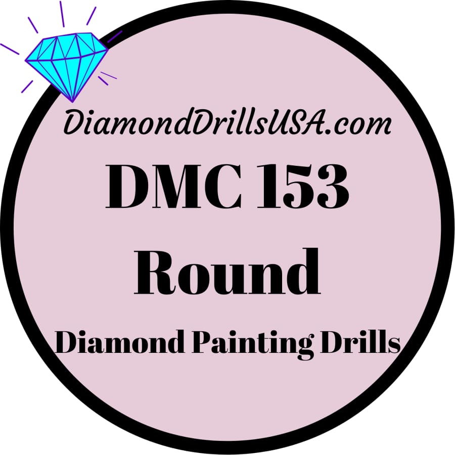 DMC 153 ROUND 5D Diamond Painting Drills Beads DMC 153 Very