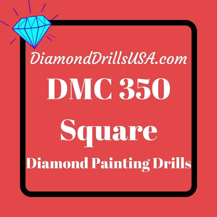 DMC 350 SQUARE 5D Diamond Painting Drills DMC 350 Medium