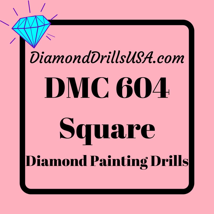 DMC 604 SQUARE 5D Diamond Painting Drills Beads DMC 604