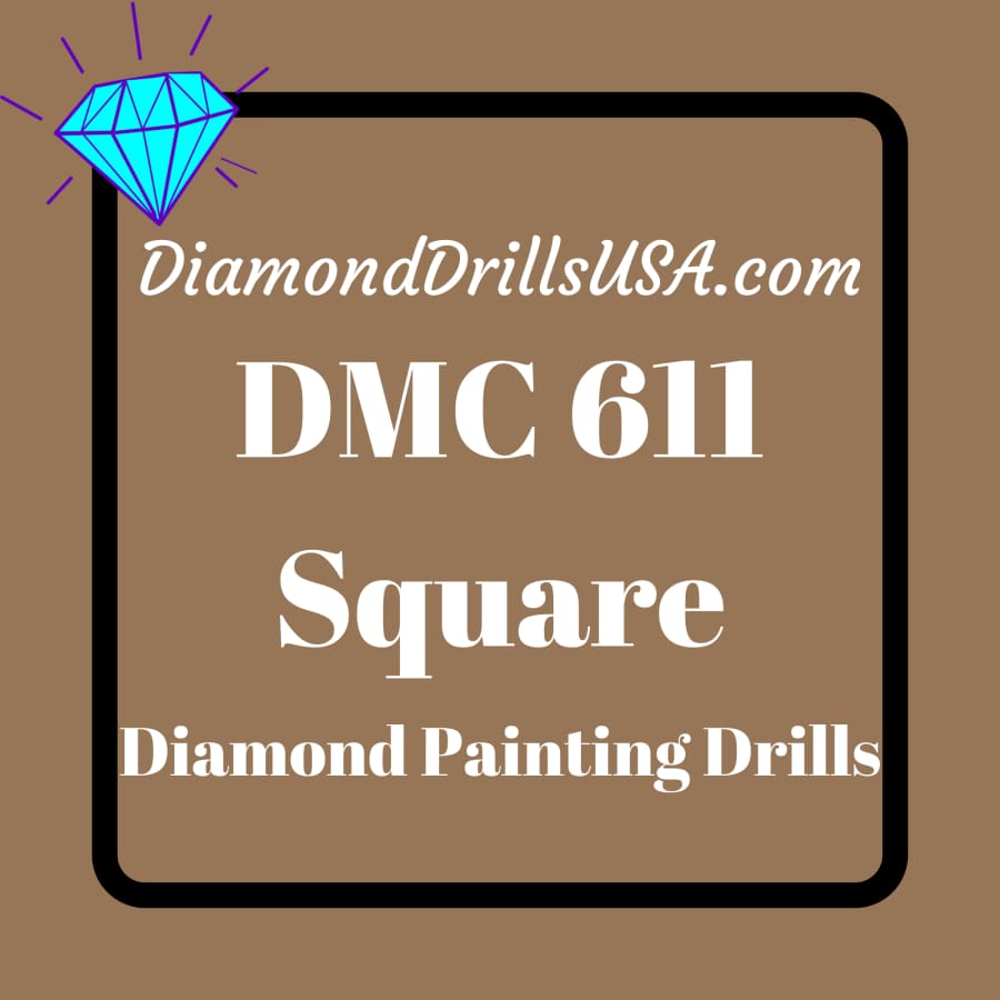 DMC 611 SQUARE 5D Diamond Painting Drills Beads DMC 611 Drab