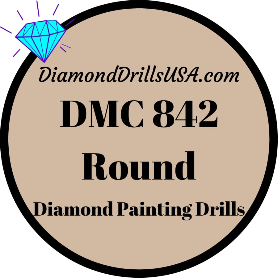 DMC 842 ROUND 5D Diamond Painting Drills Beads DMC 842 Very
