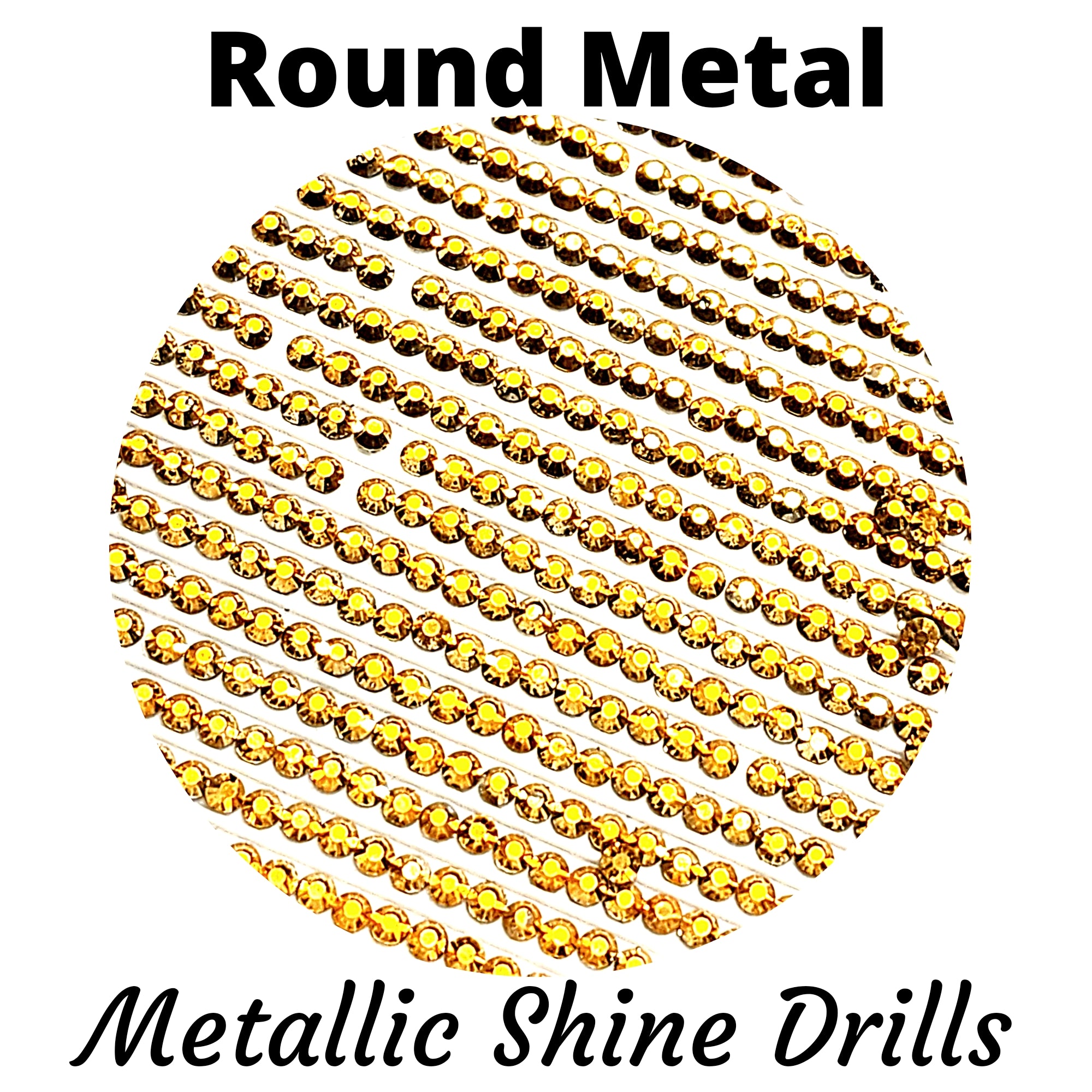 Metallic Round – DiamondDrillsUSA