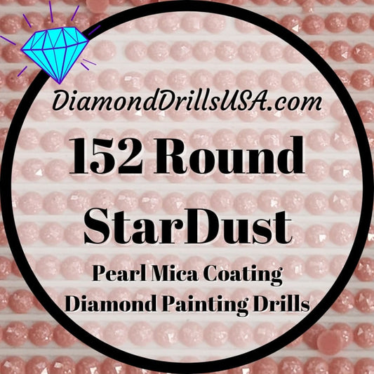 152 StarDust ROUND Pearl Mica Dust 5D Diamond Painting