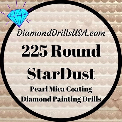 225 StarDust ROUND Pearl Mica Dust 5D Diamond Painting