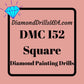 DMC 152 SQUARE 5D Diamond Painting Drills Beads 152 Medium 