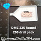 DMC 225 ROUND 5D Diamond Painting Drills Beads DMC 225 Ultra