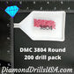 DMC 3804 ROUND 5D Diamond Painting Drills Beads DMC 3804 