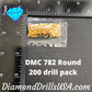 DMC 782 ROUND 5D Diamond Painting Drills Beads DMC 782 Dark 