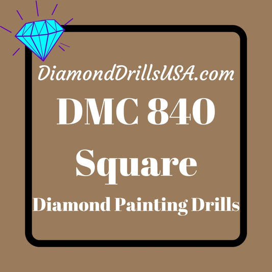 DMC 840 SQUARE 5D Diamond Painting Drills Beads DMC 840 