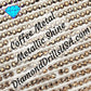 Metallic Coffee ROUND Diamond Painting Drills Metal Finish