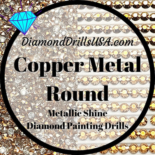 Metallic Copper ROUND Diamond Painting Drills Metal Finish