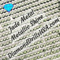 Metallic Jade ROUND Diamond Painting Drills Metal Finish