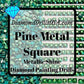 Metallic Pine SQUARE Diamond Painting Drills Metal Finish