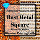 Metallic Rust SQUARE Diamond Painting Drills Metal Finish