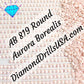 AB 819 ROUND Aurora Borealis 5D Diamond Painting Drills DMC