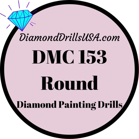DMC 153 ROUND 5D Diamond Painting Drills Beads DMC 153 Very 