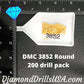 DMC 3852 ROUND 5D Diamond Painting Drills Beads DMC 3852 