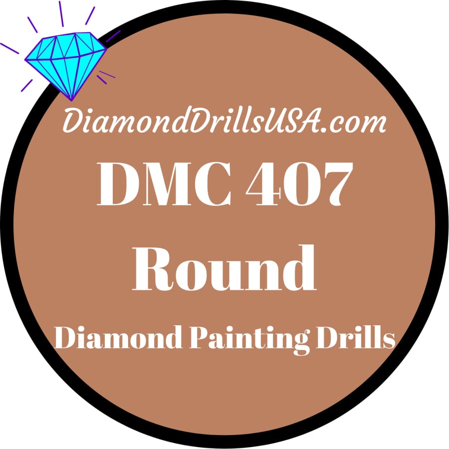 DMC 407 ROUND 5D Diamond Painting Drills Beads DMC 407 Dark 