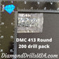 DMC 413 ROUND 5D Diamond Painting Drills Beads DMC 413 Dark 