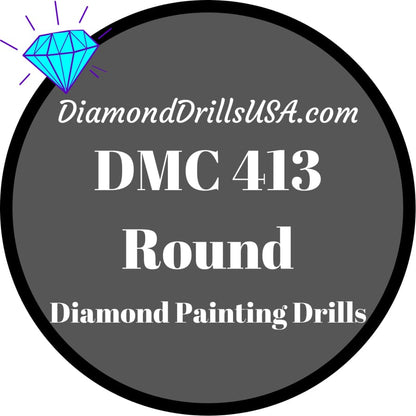 DMC 413 ROUND 5D Diamond Painting Drills Beads DMC 413 Dark 