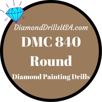 DMC 840 ROUND 5D Diamond Painting Drills Beads DMC 840 