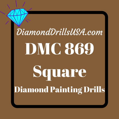 DMC 869 SQUARE 5D Diamond Painting Drills DMC 869 Very Dark 