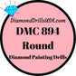 DMC 894 ROUND 5D Diamond Painting Drills Beads DMC 894 Very 